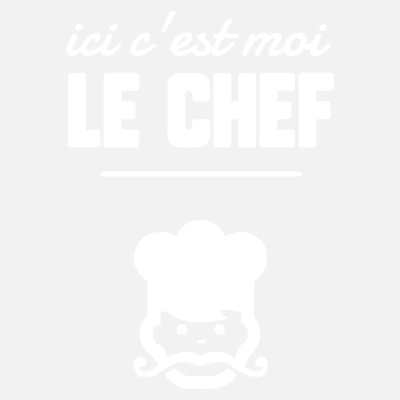 Ici c’est moi le chef