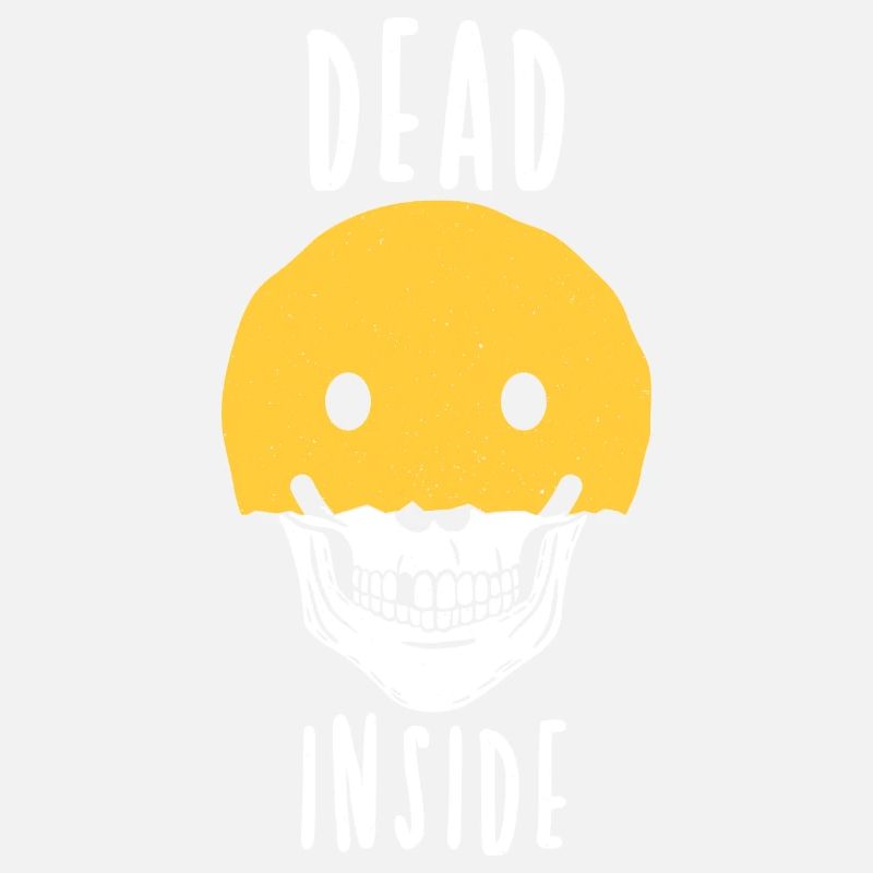 Dead Inside Smiley - Mental Health Spruch