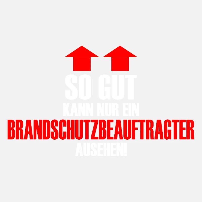 Brandschutzbeauftragter Spruch Beruf Lustig