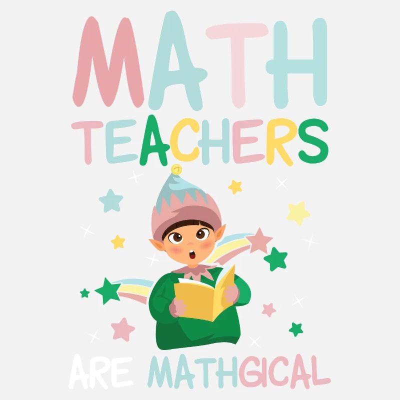 Math teachers are magically | Mathematics Gifts