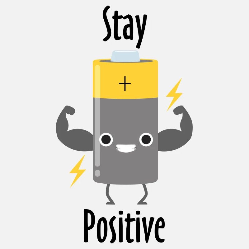 STAY POSİTİVE BATTERY