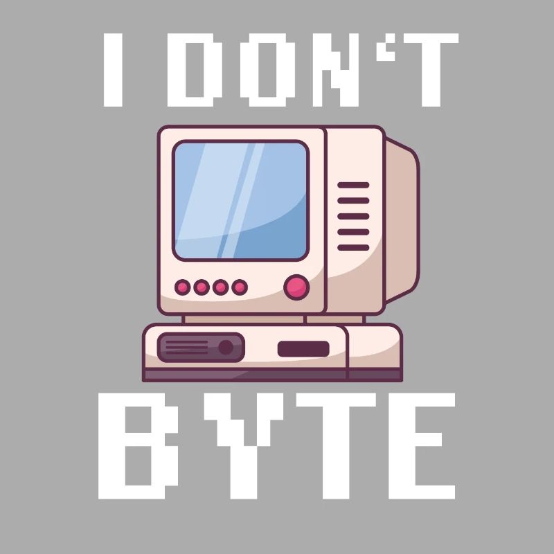 I Don't Byte Computer Scientist Programmer IT Funny