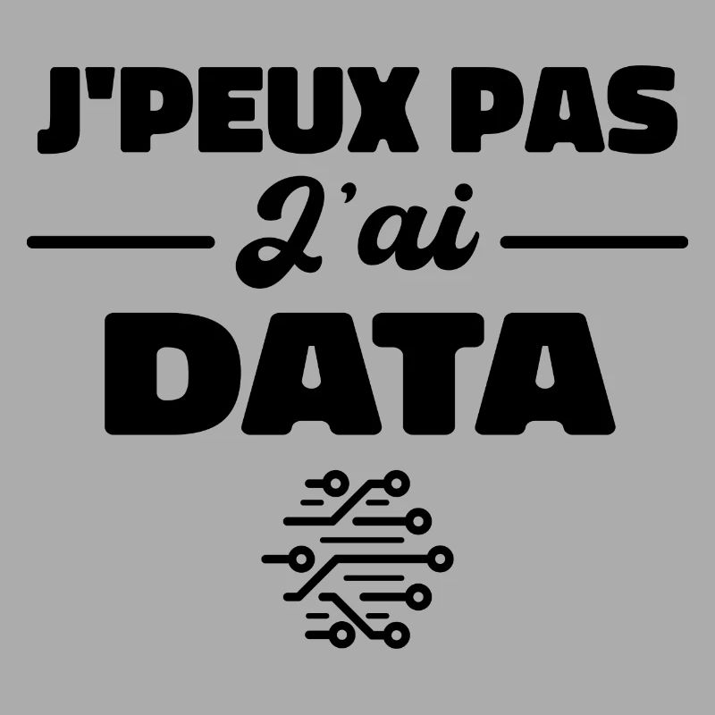 J'Peux Pas J'ai Data Scientist Data Engineer