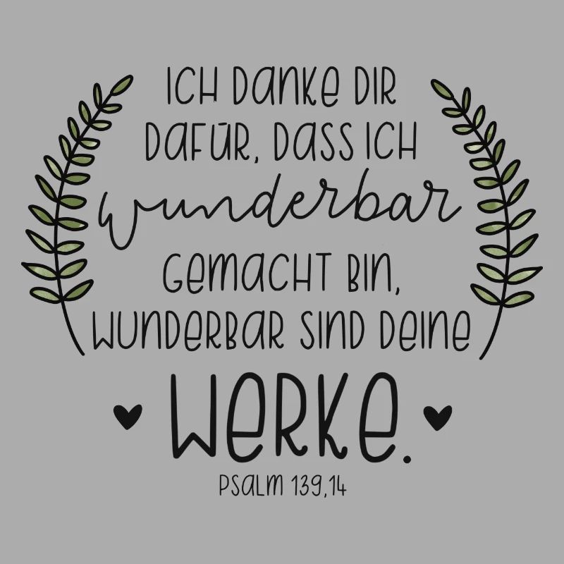 Ich danke dir, dass ich wunderbar gemacht bin