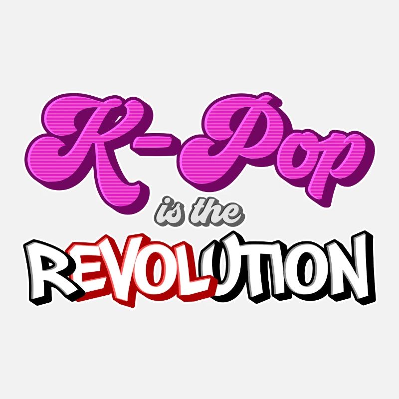 K-Pop is the Revolution | kpop KPop Geschenkidee
