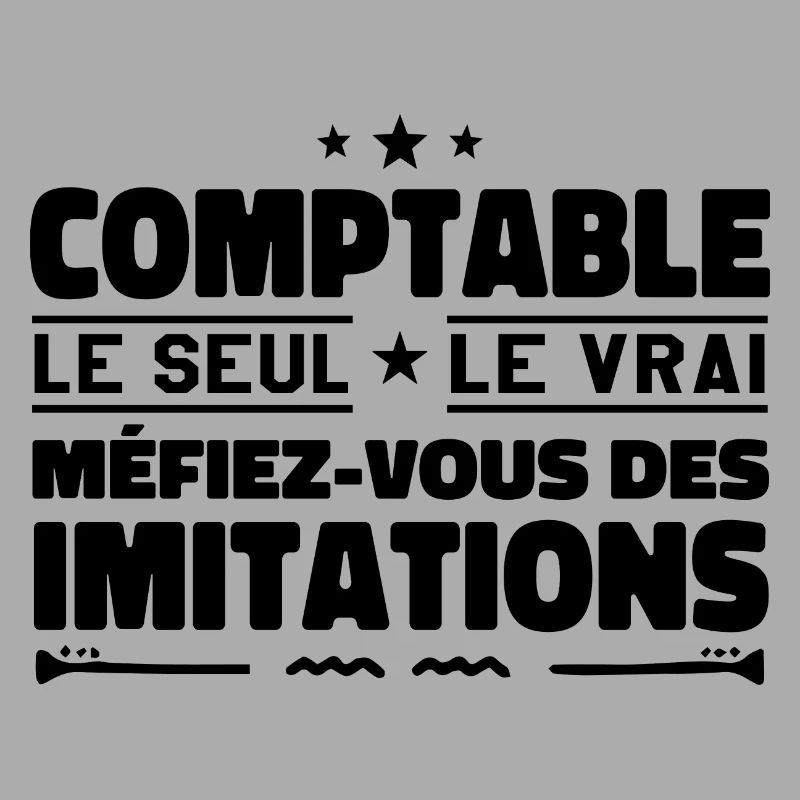 Comptable le seul. Comptable le vrai. Comptable