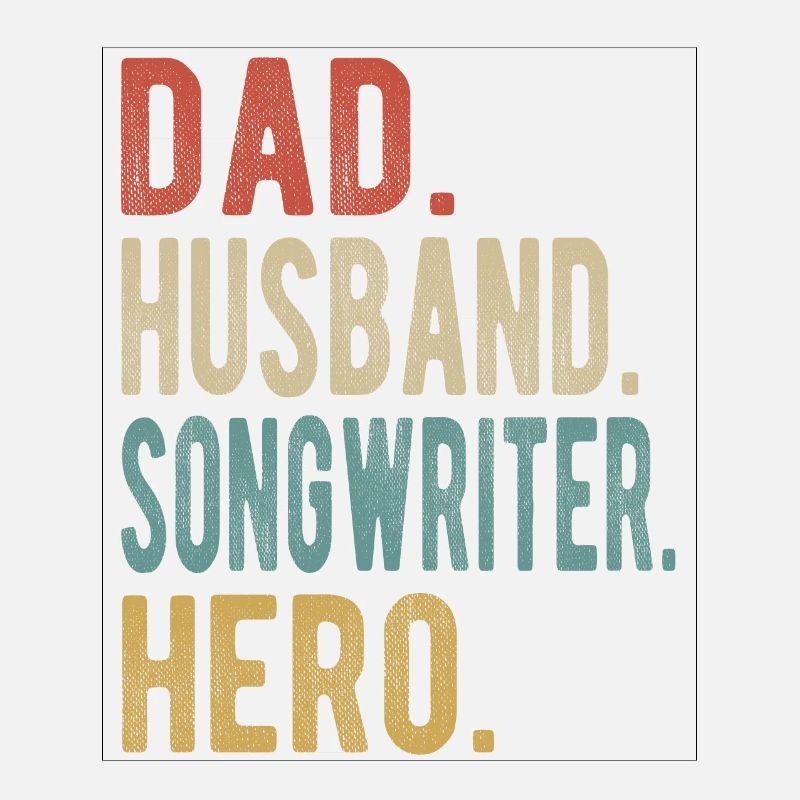 Auteur-compositeur Papa Husband Hero
