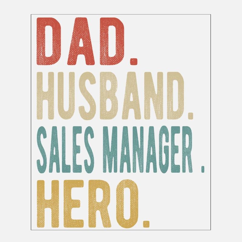 Sales Manager Papa Husband Held