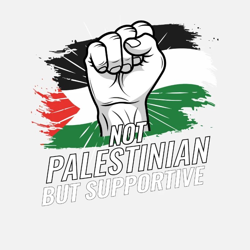 Not Palestinian But Supportive Palestine Flag