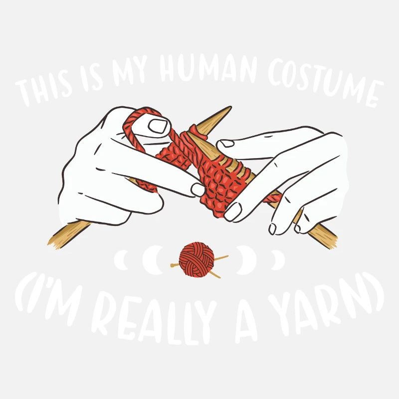This Is My Human Costume Knitting