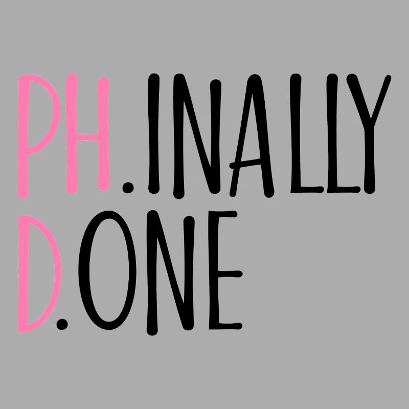 Phinally Done Phd Abschluss Geschenk