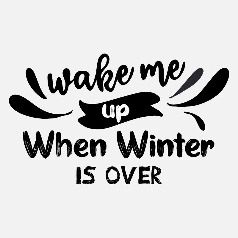 Wecke mich auf, wenn der Winter vorbei ist