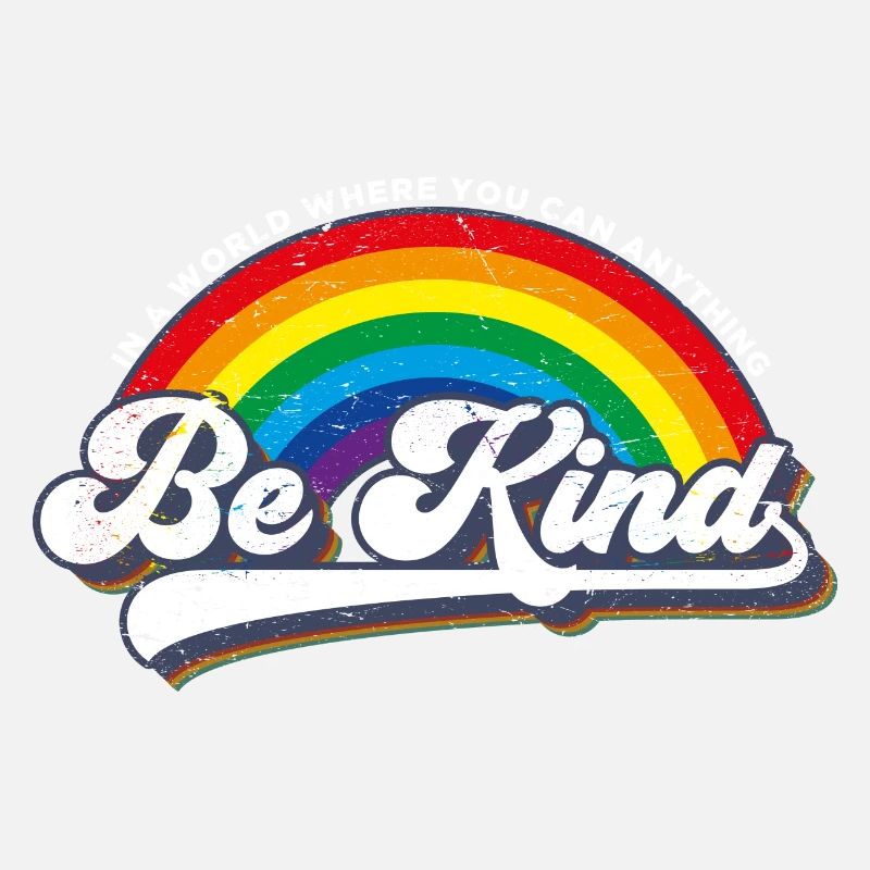 Be Kind LGBT Regenbogen