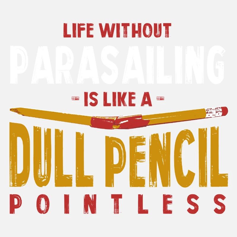 Life Without Parasailing Is Like a Dull Pencil