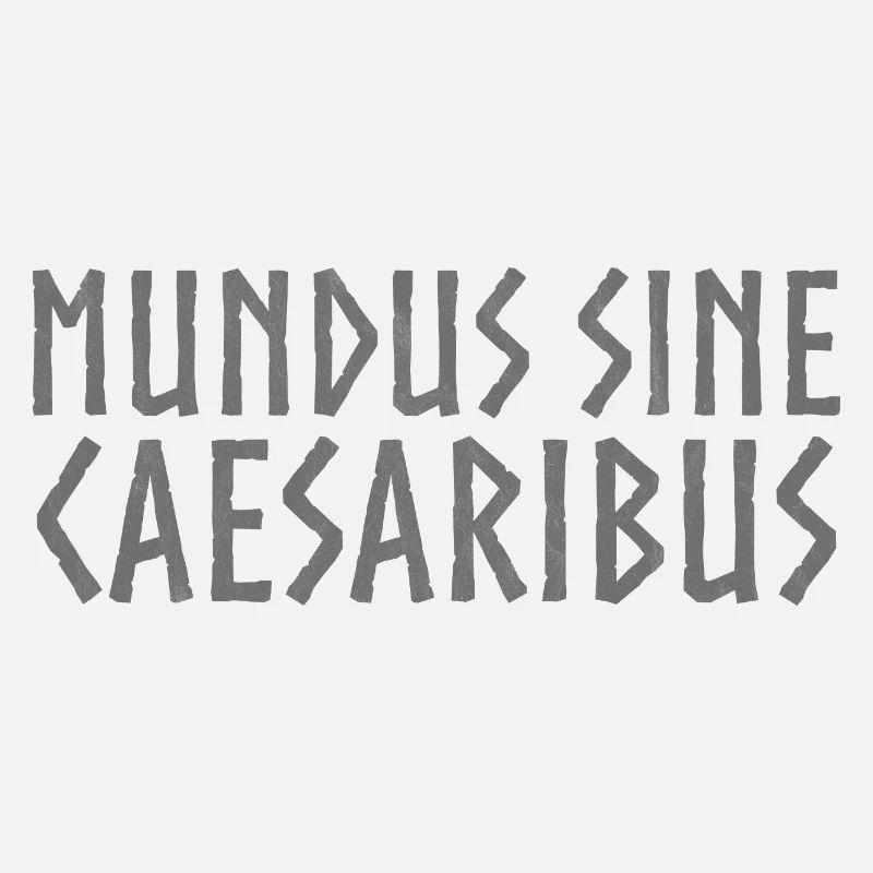 Mundus Sine Caesaribus Citation Latin