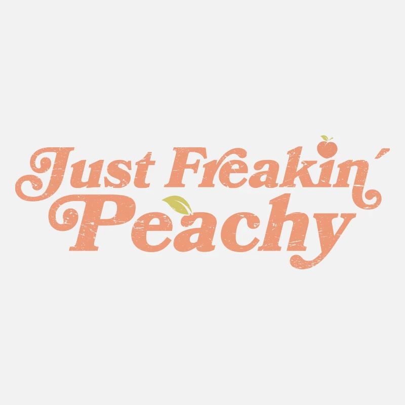 just peachy - Pfirsich Frucht Spruch