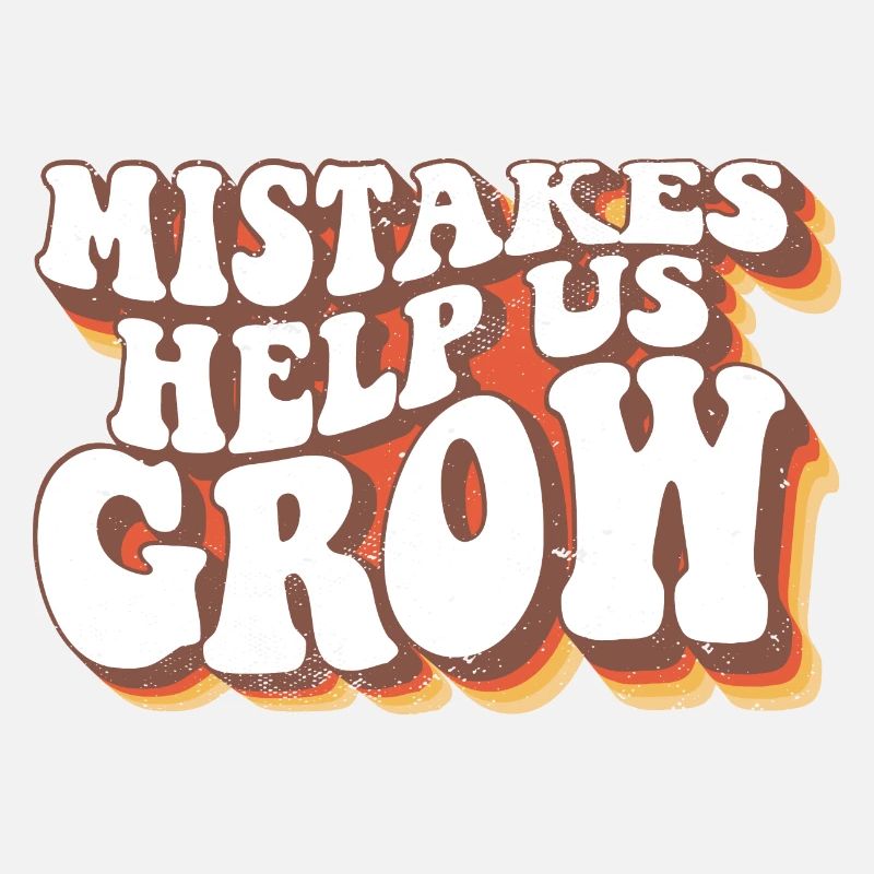 Mistakes Help Us Grow Student Teacher Quote Back