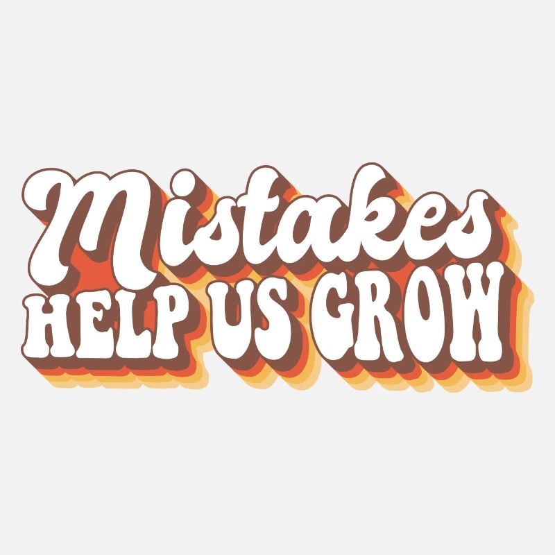 Mistakes Help Us Grow Student Teacher