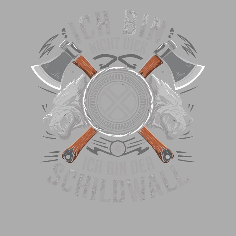 Ich bin nicht dick ich bin der Schildwall Wikinger