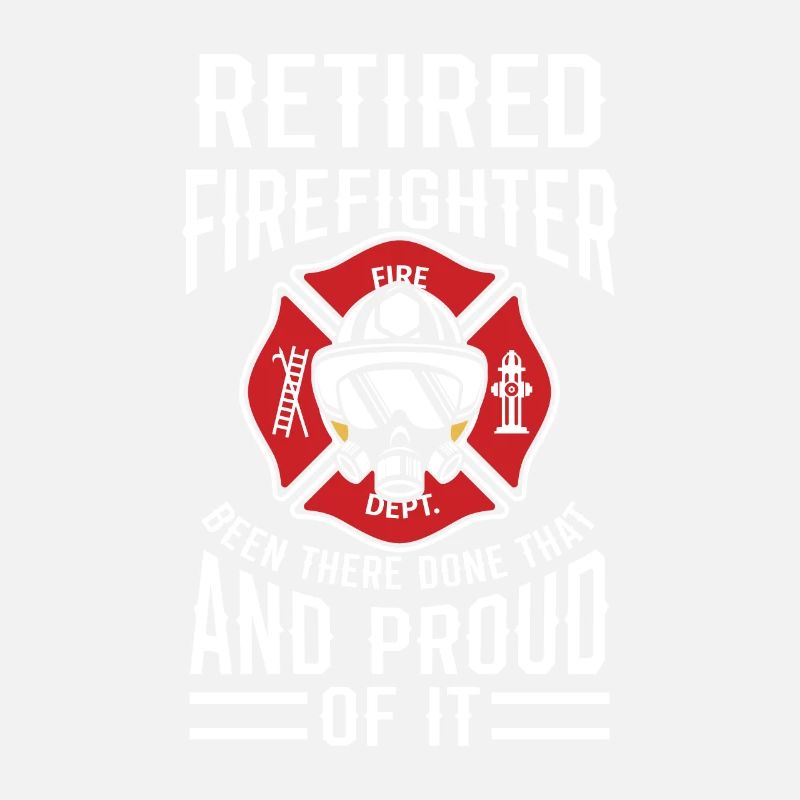 Retired Firefighter Fireman Apparel Retirement