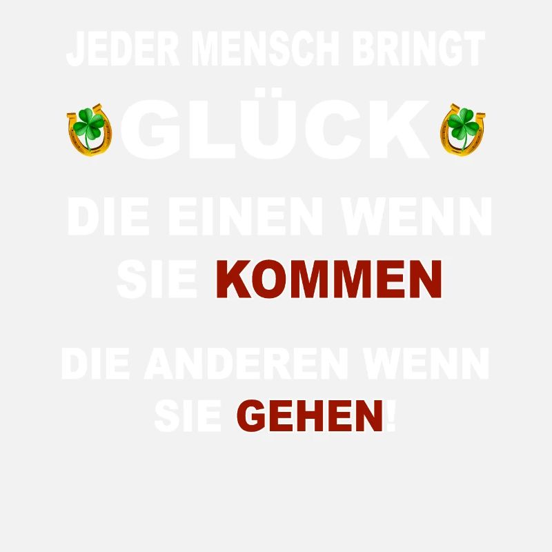 Jeder Mensch bringt Glück