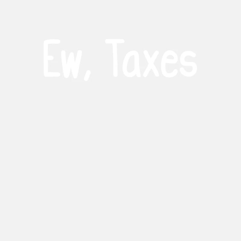 Ew, Impôts