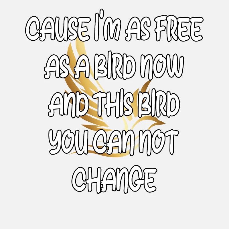 Libre comme un oiseau : un immuable