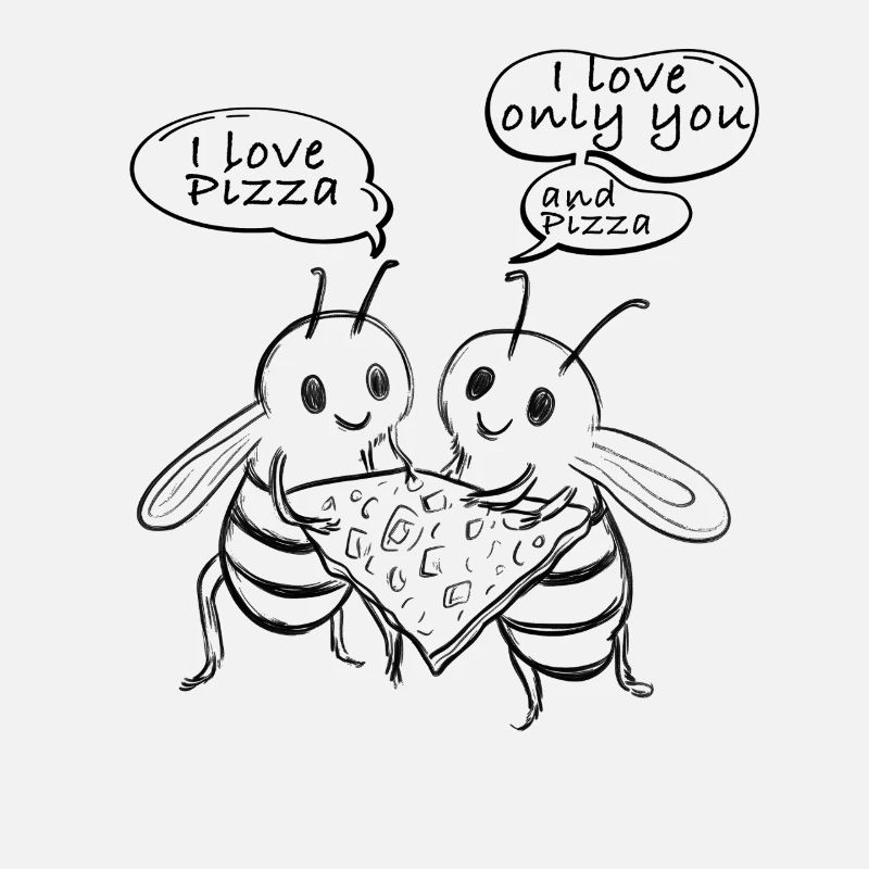 I love pizza bees