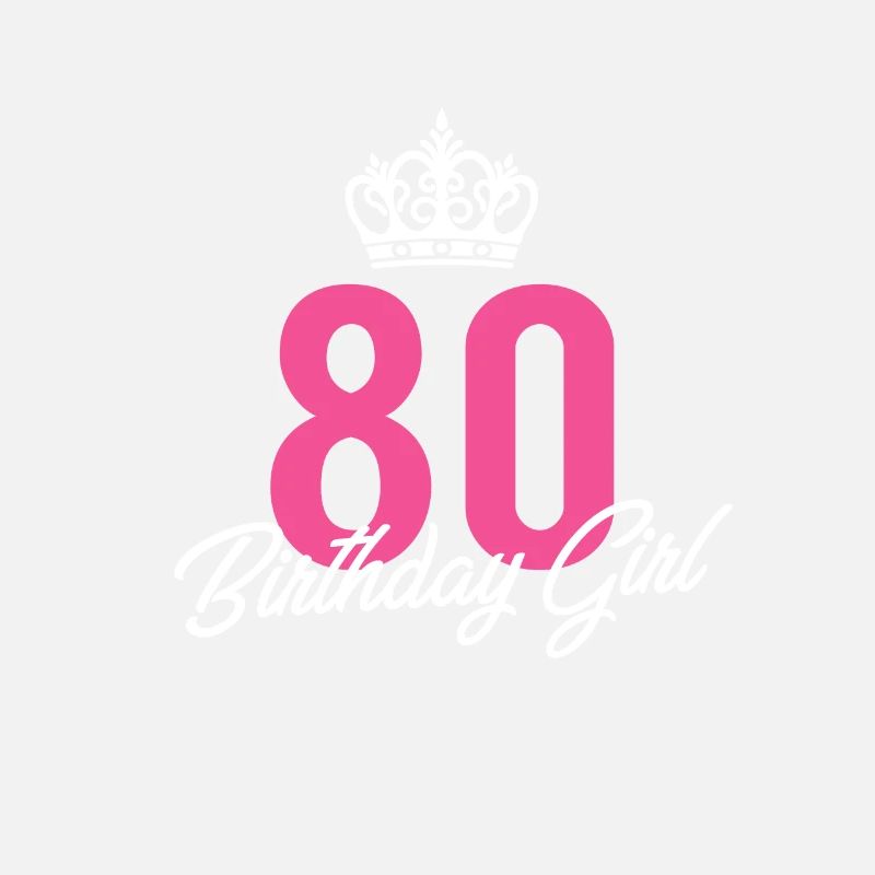 Lustige 80 Geburtstag Mädchen Königin