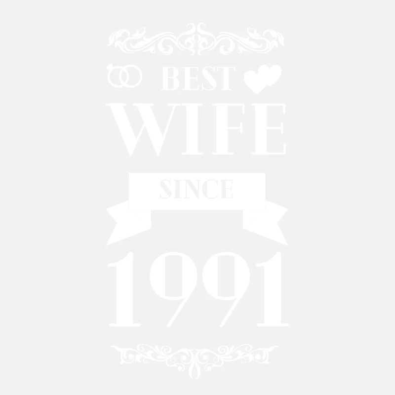 Beste Ehefrau seit 1991 Hochzeitstag