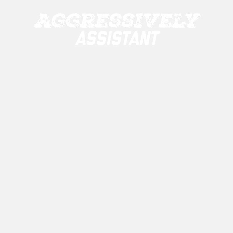 aggressively assistant