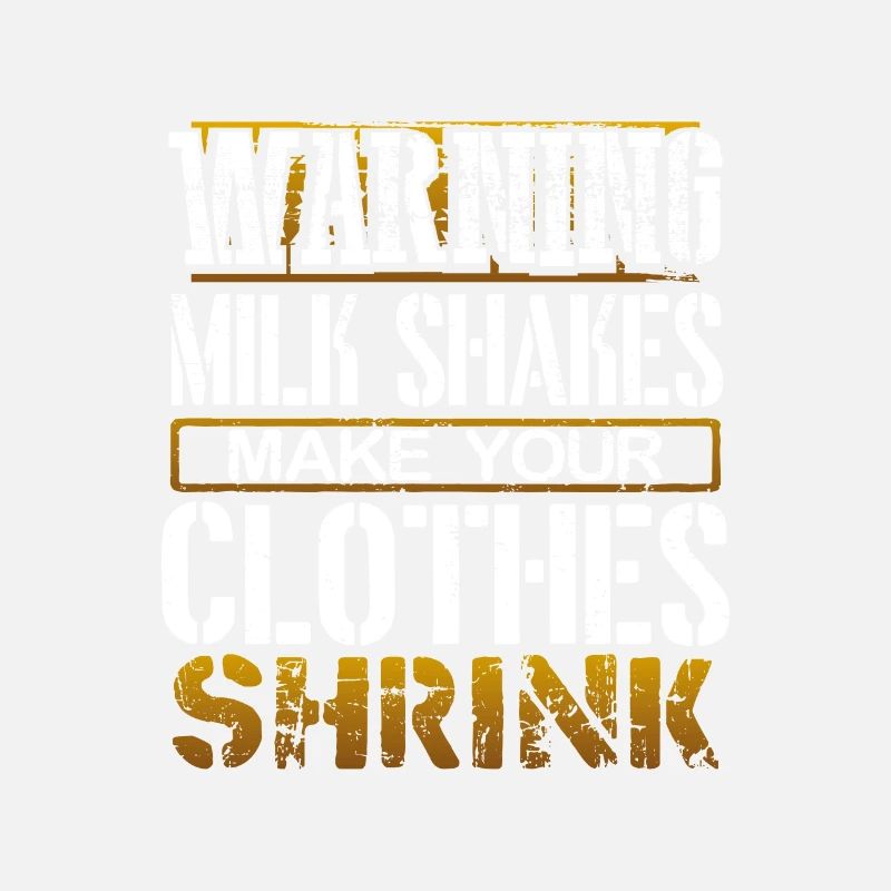 Avertissement cadeau Milkshake Milkshakes Make Clothes