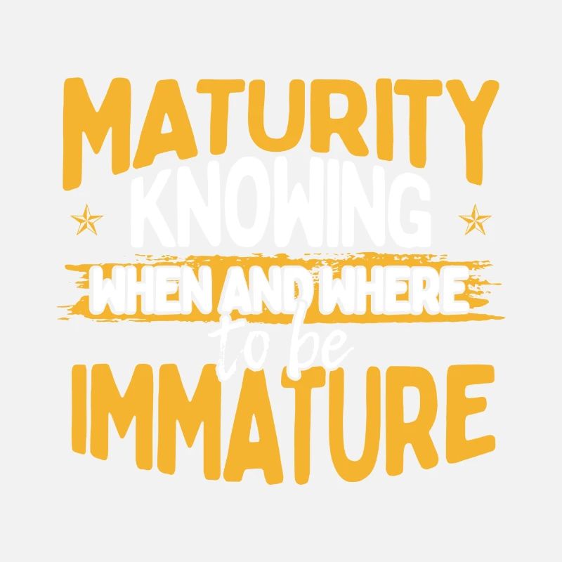 Sarcastic Gift Maturity Knowing When and Where to