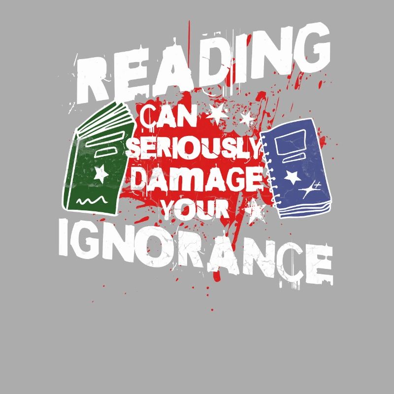 Lesen Reading Can Seriously Damage Your Ignorance