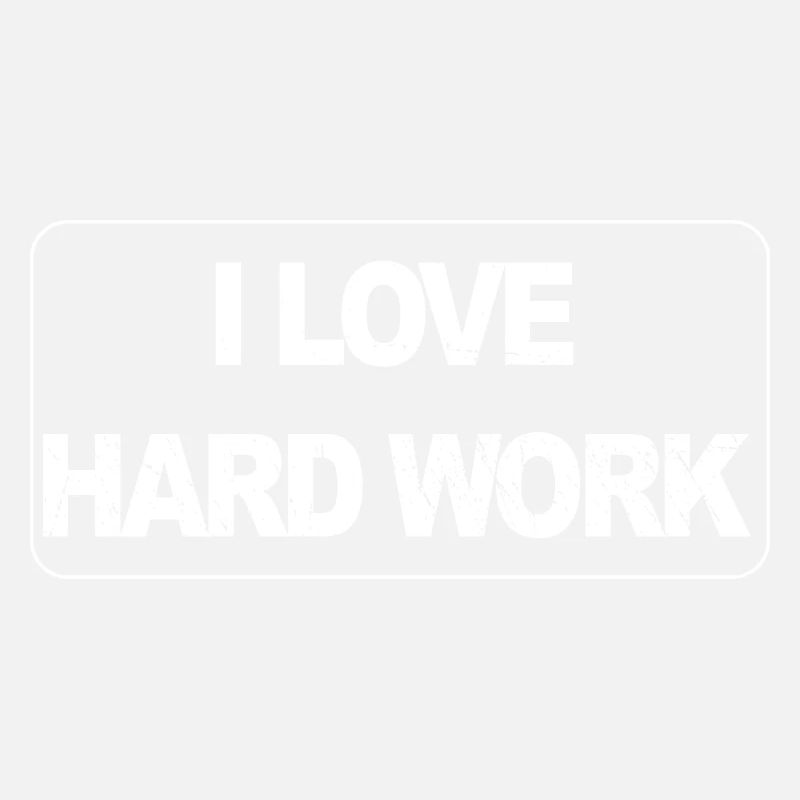 J’aime travailler dur
