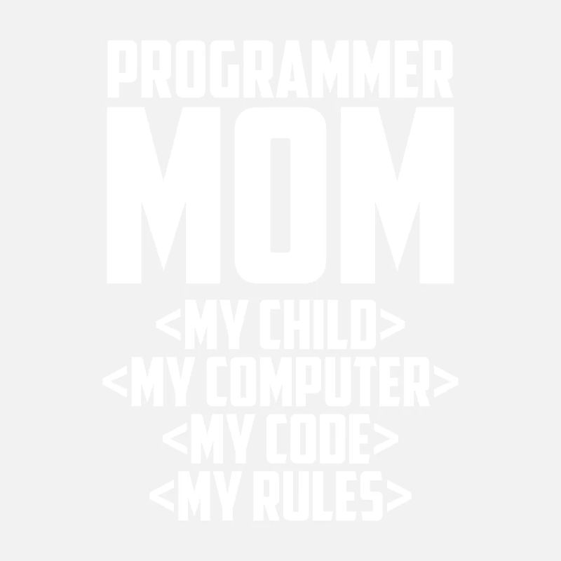 Developer Coder Programmer Mama