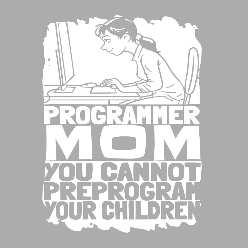 Entwickler Coder Programmierer Mama