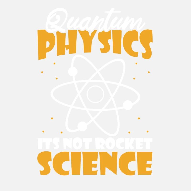 Physique Physiciens Humour Physique quantique