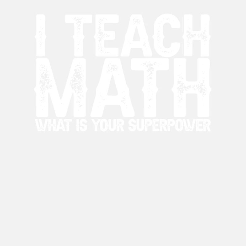 Mathelehrer Mathe Lehrer Supermacht