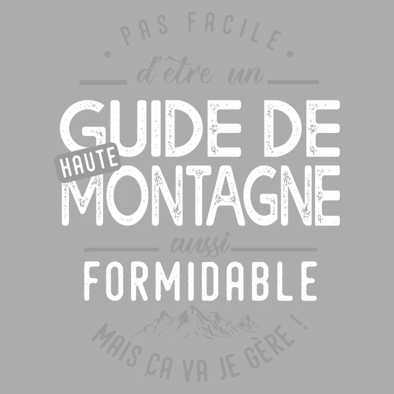 guide de haute montagne formidable profession