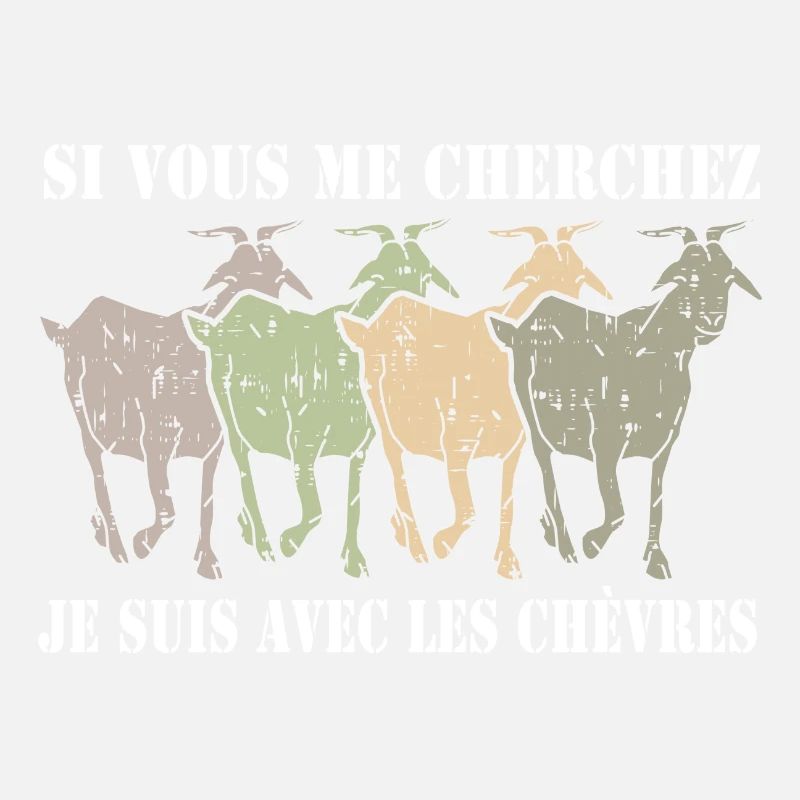 Si vous me cherchez - je suis avec les chevres