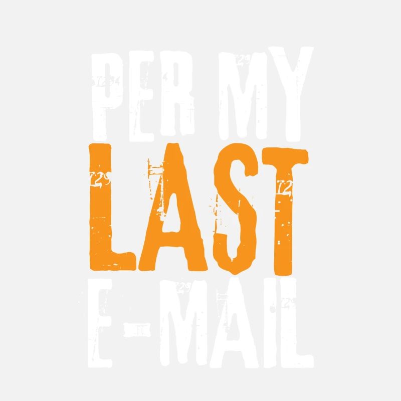 Sarcastic Office - Per My Last Email
