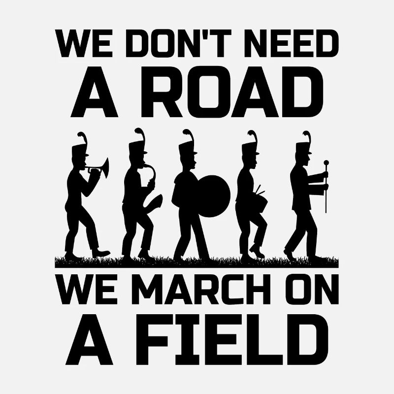 Marching Band Sayings Funny Marching Instruments