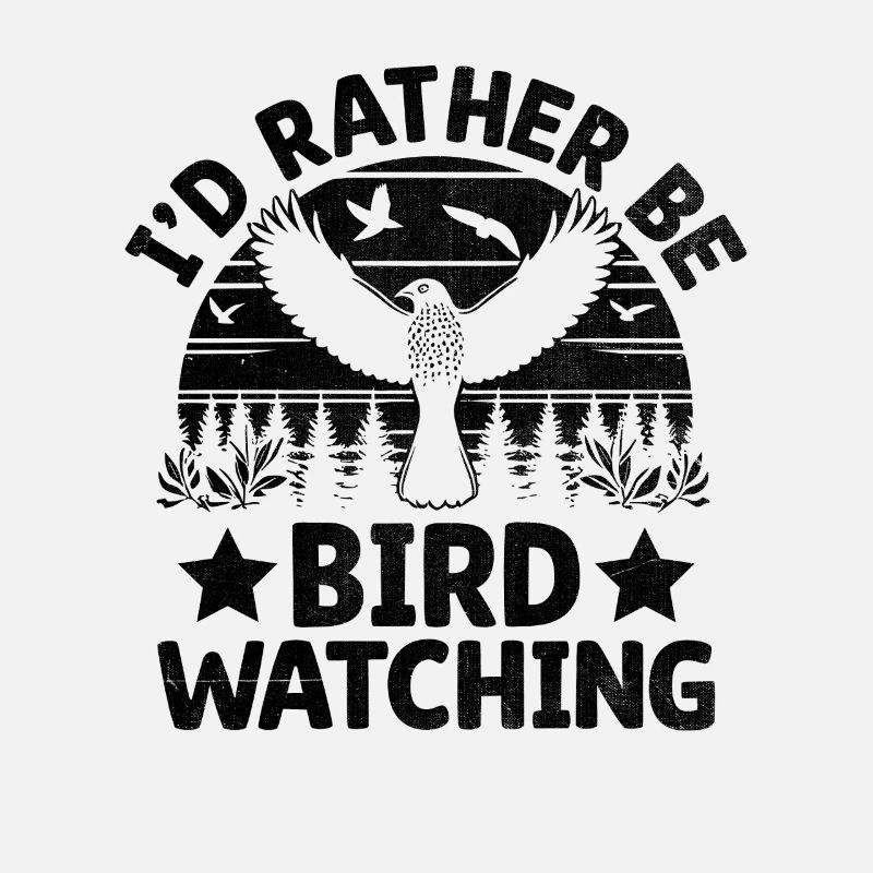 Je préfère observer les oiseaux Birdwatching Birder