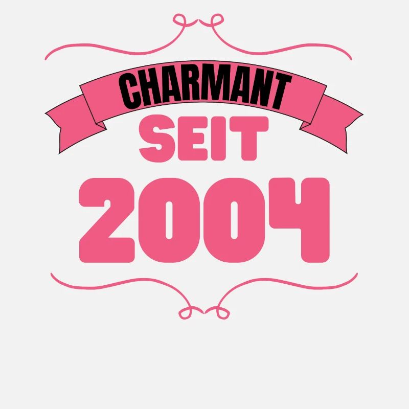 Charmant seit 2004 Geburtstagsfeier 19. Geburtstag