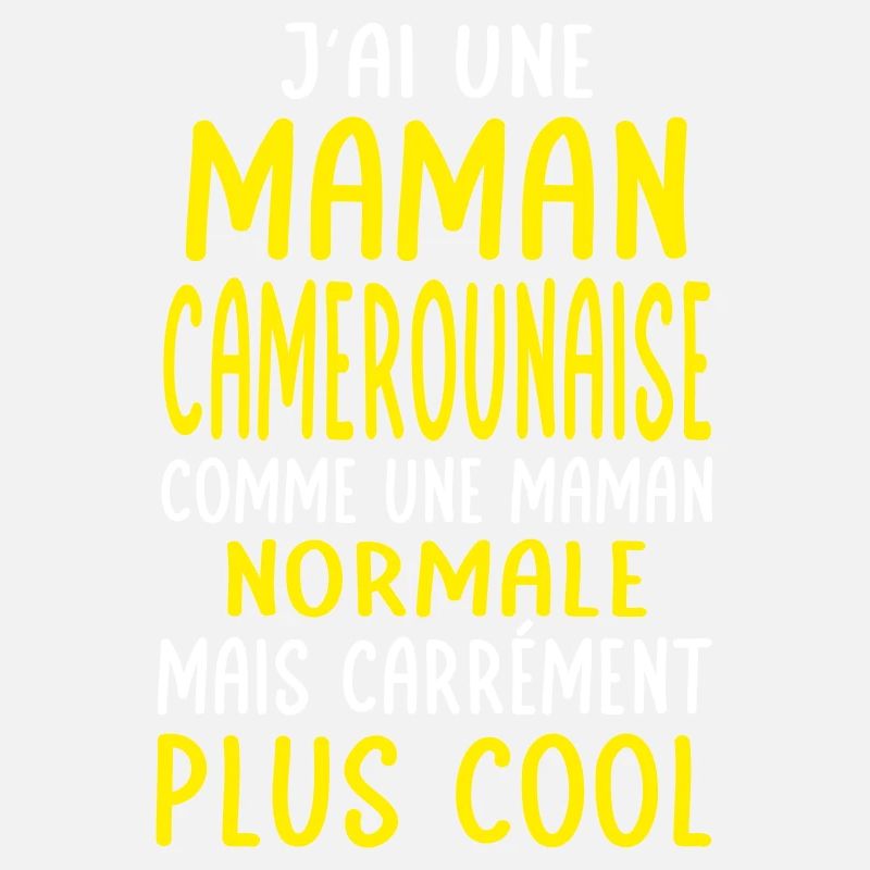 J'ai une maman Camerounaise plus cool