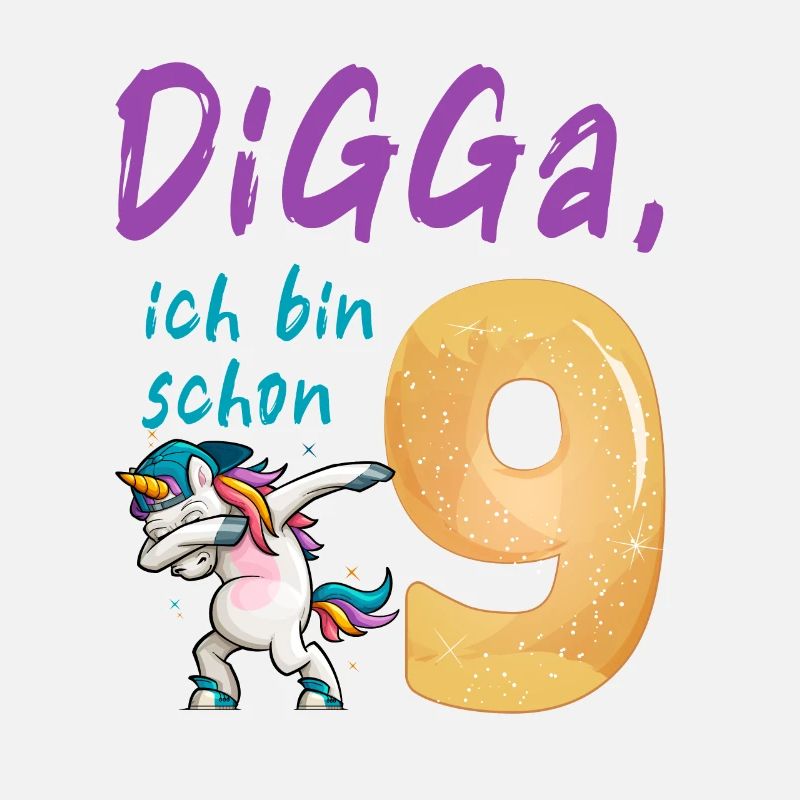 DIGGA, ich bin schon 9