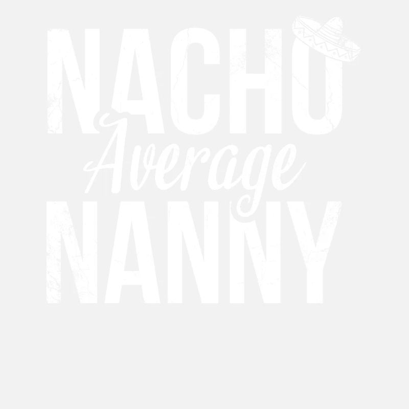 Nacho, Average Nanny For