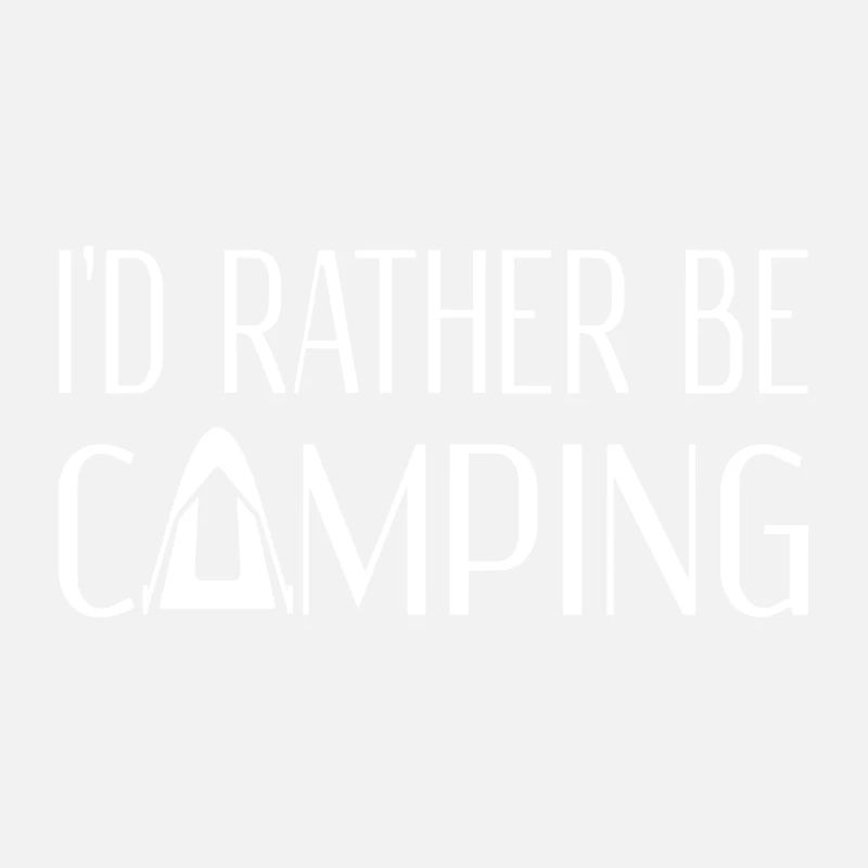 Ich würde lieber campen