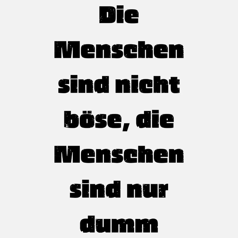 Die Menschen sind nicht Böse